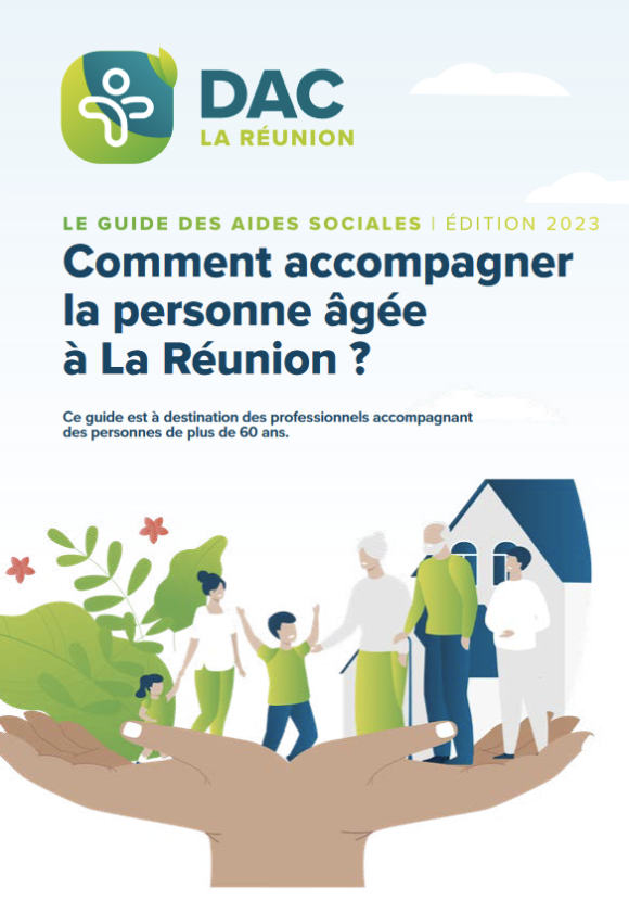 Le guide sur les aides sociales et financières en faveur des personnes âgées à la Réunion